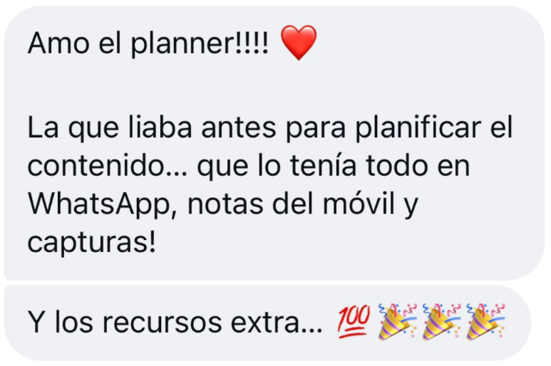 Mensaje: amo el planner, antes lo tenía todo en WhatsApp, notas del móvil y capturas