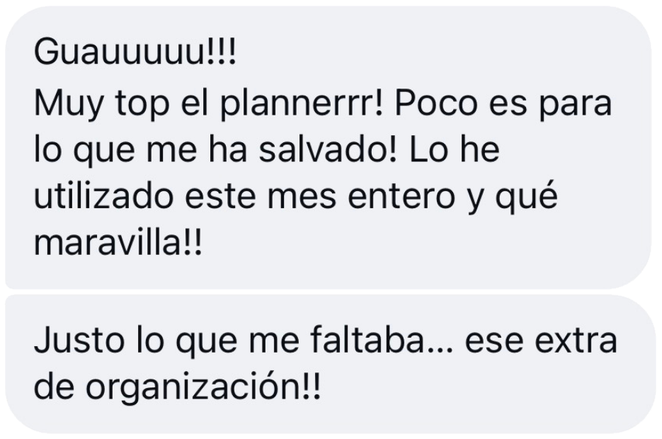 Mensaje: muy top el planner, lo ha usado el mes entero y le ha salvado